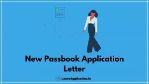 Application For New Passbook, New Passbook Application Letter In English, Application To Bank Manager For New Passbook, Application For Duplicate Passbook,Application To Bank Manager For New Passbook