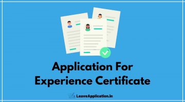 Request Letter For Experience Certificate, Application For Experience Certificate, Application For Experience Certificate For Teacher, Request Letter For Experience Certificate From Current Employer, Request For Experience Certificate