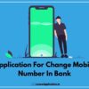 Application For Change Mobile Number In Bank Account, Sbi Mobile Number Change Request Letter, Application For Mobile Number Change In Bank, Application To Bank Manager To Change Mobile Number, Application For Update Mobile Number In Bank