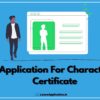 Application For Character Certificate, Application Format For Character Certificate, Application For Character Certificate For Class 12, Application For Character Certificate From College, Letter For Character Certificate