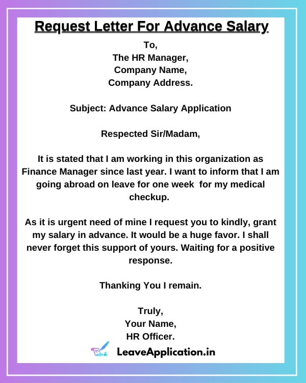 Salary Advance Request Letter, Employee Salary Advance Request Letter, Salary Advance Request Letter Format, Salary Advance Request Letter For Medical Treatment, Application For Advance Salary