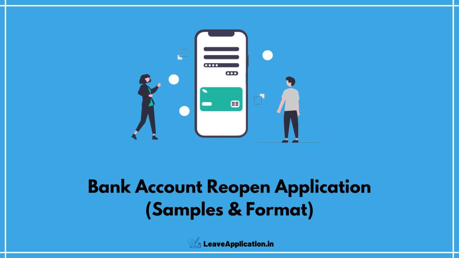 Application for Bank Account Reopen (15+ Updated Samples)