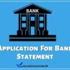 Application For Bank Statement, Letter Requesting For Bank Statement, Bank Statement Request Letter, Request For Statement Of Account Sample Letter, Bank Statement Application In English