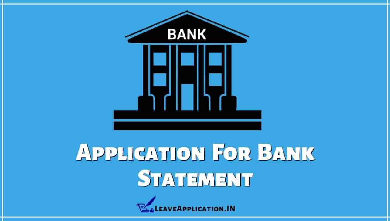 Application For Bank Statement (Format & Sample)
