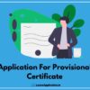 Application For Provisional Certificate, Request Letter For Provisional Certificate, Application For Provisional Certificate From College