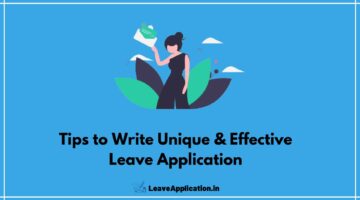Tips to Write a Unique and Effective Leave Application